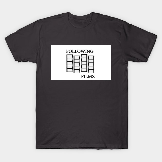 Following Films Logo T-Shirt by Following Films